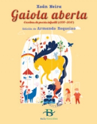 Portada de Gaiola aberta. Escolma de poesía infantil (1997-2017)